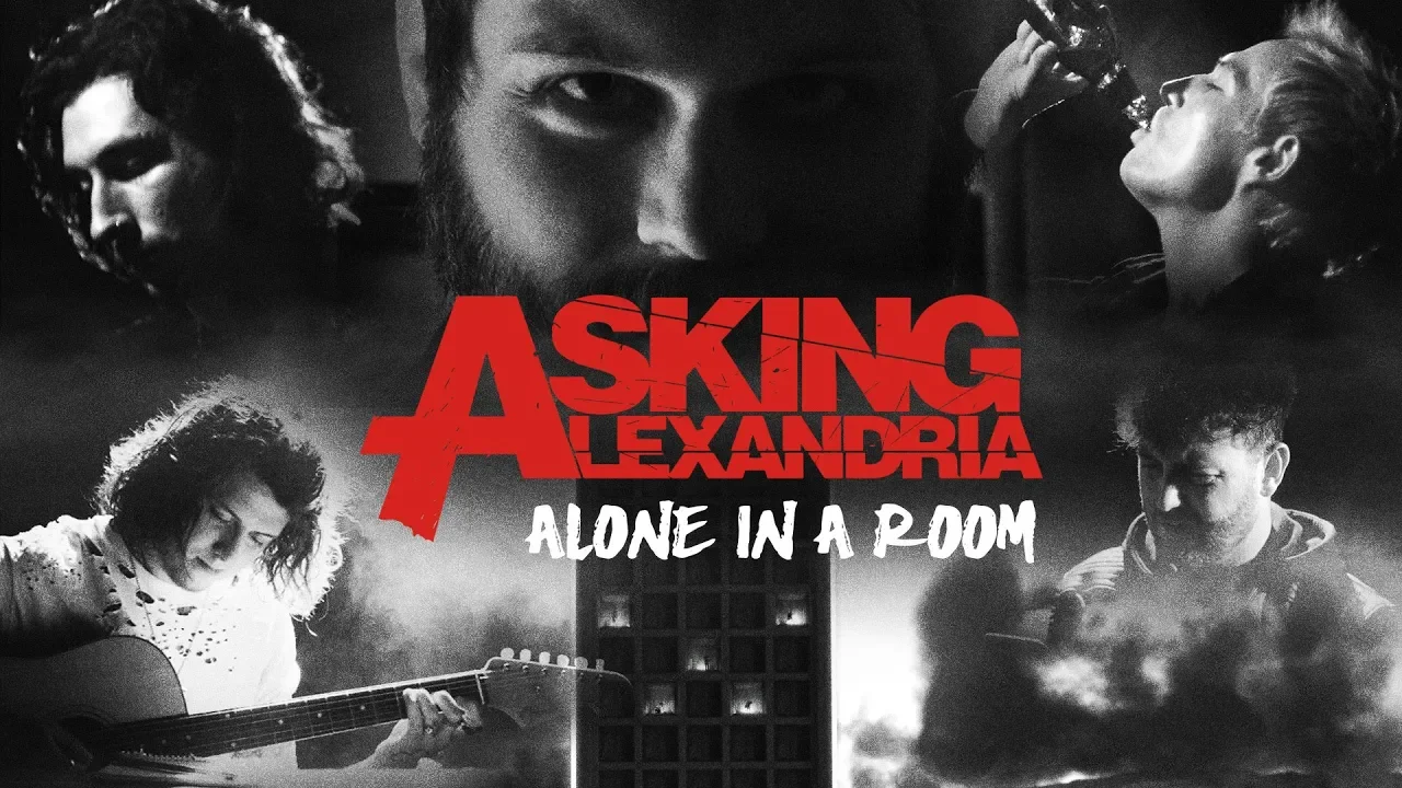 ASKING ALEXANDRIA - Alone In A Room (Official Music Video)