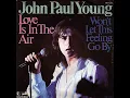 Download Lagu John Paul Young ~ Love Is In The Air 1978 Disco Purrfection Version