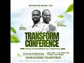 TRANSFORM CONFERENCE DAY 3 WITH APP ENOCH AMOATEY cic TPH CALL ON 0538171002