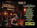 Download Lagu RADIO MELOW - JAZZINDO VOL 1 - ERMY KULIT - VINA PANDUWINATA - IGA MAWARNI - JANUARY CHRISTY - DLL