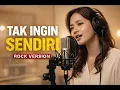 Lagu Tak Ingin Sendiri - Rock Version | AI Musika Art