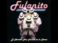 Fulanito El Cepillo Instrumental 