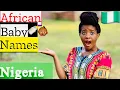 UNIQUE NIGERIAN BABY NAMES UNISEX AFRICAN BABY NAMES 2020