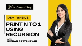 Lecture 26 - Print N to 1 using recursion DSA Basics For Beginners Placement Course