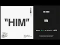 Big Yavo - ''Him''