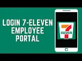 How To Login 7-Eleven Employee Portal 2024 7 Eleven Employee Online Account Sign In Guide