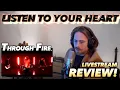 Download Lagu Through Fire - Listen To Your Heart LIVESTREAM REACTION! (review)