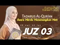 Download Lagu JUZ 3 TADARUS RAMADHAN 2025 SURAT AL BAQARAH - Kuntriksi Ellail