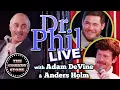 Dr Phil LIVE with Adam DeVine Anders Holm