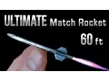 Download Lagu Match Rocket - 60 Foot Ultimate Matchbox Rocket