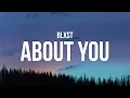 Blxst - About You