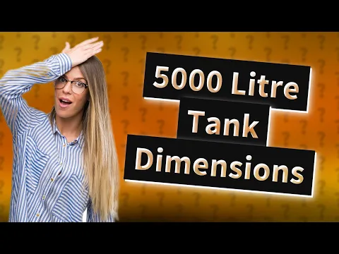 Download MP3 How big is a 5000 Litre water tank?