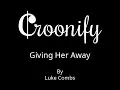 Giving Her Away - Luke Combs (Karaoke Version)