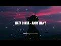 Download Lagu KATA CINTA - ANDY LIANY | Lirik Lagu