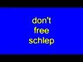 Download Lagu Don't Free Schlep.