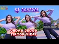 Download Lagu DJ CONTROL JEDAG JEDUG  TIKTOK