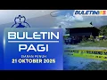 Lagu Pembunuhan Dua Beranak: Lelaki Bangladesh Antara 2 Direman | Buletin Pagi, 21 Oktober 2025