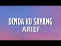 Download Lagu Arief - Dinda Ku Sayang (Lirik Lagu)