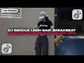 Download Lagu DJ BERDUA LEBIH BAIK BREAKBEAT STADIUM JEDAG JEDUG REVERB MENGKANE BY DJ TELOOR VIRAL TIKTOK 2025
