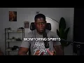What Are Monitoring Spirits — And How Do They Operate Against You?