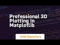 professional 3d plotting in matplotlib