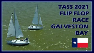 TASS 2021 “Flip Flop” Race on Galveston Bay