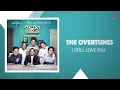 TheOvertunes - I Still Love You [Official Audio Video]
