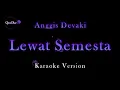 Download Lagu Anggis Devaki - Lewat Semesta (Karaoke Version by QraOke) OST. TABBAYYUN