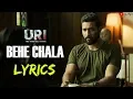 Download Lagu Beh Chala Lyrics - URI The Surgical Strike | Vicky Kaushal