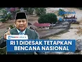 Lagu Prabowo Diminta Tetapkan Status Bencana Nasional soal Banjir di Aceh-Sumatera: Kondisi Makin Parah