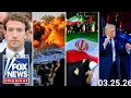 Fox News Highlights - March 25th 2026
