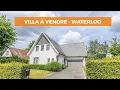 VILLA A VENDRE - WATERLOO
