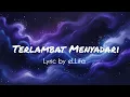 Terlambat Menyadari (Official Lyric Video)