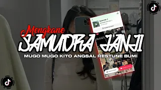 Download DJ MUGO MUGO KITO ANGSAL RESTUNE BUMI || SAMUDRA JANJI VIRAK TIK TOK - Adi Fajar MP3