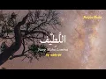 ASMAUL HUSNA ( IRAMA MERDU ) by Hijjaz