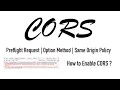 What is CORS Enabling CORS Preflight Request Option Method