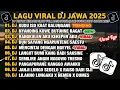 Lagu DJ JAWA FULL ALBUM 2025 | DJ KUDU ISO KUAT BALUNGANE X DJ NYANDING KOWE BUTUHNE RAGAT VIRAL TIKTOK