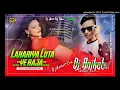 Download Lagu Lahariya luta ye Raja dj Sanjay sound malinagar remix by DJ sanjay sound malinagar