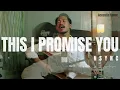 Lagu This I Promise You - NSYNC | Richard Marx (Acoustic Cover \u0026 Lyrics) by Rolin Nababan