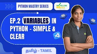 Python Variables for Beginners Simple Fast Easy Python Mastery Series EP 2-Tamil YellowMatics
