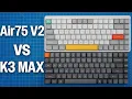 NuPhy Air75 V2 vs Keychron K3 Max - Best in 2024