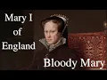 Queen Mary I of England - Mary Tudor