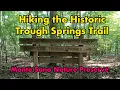 Hiking the Historic Trough Springs Trail Monte Sano Huntsville AL