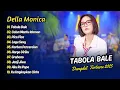 Download Lagu Della Monica - TABOLA BALE - CALON MANTU IDAMAN - PICA PICA || PARGOY KOPLO | DANGDUT TERBARU 2025