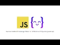 Exercism Challenge Week 14 - Difference of Squares JavaScript