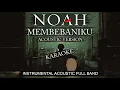 NOAH - Membebaniku (Instrumental) | Karaoke