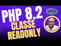Novidades do php 8 2 Classe readonly