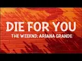 Download Lagu The Weeknd \u0026 Ariana Grande - Die For You (Remix) (Lyrics)