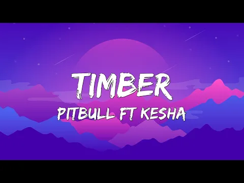 Download MP3 Pitbull - Timber (Lyrics) ft. Ke$ha