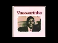 Download Lagu Vassourinha - Vassourinha (1976) [FULL ALBUM]